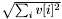 $ \sqrt{ \sum_i v[i]^2 } $